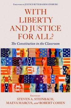 Hardcover With Liberty and Justice for All?: The Constitution in the Classroom Book