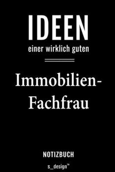 Notizbuch für Immobilienfachmänner / Immobilienfachmann / Immobilienfachfrau: Originelle Geschenk-Idee [120 Seiten liniertes  blanko Papier] (German Edition)