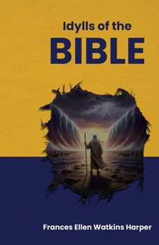 Idylls of the Bible