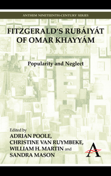 Paperback Fitzgerald's Rubáiyát of Omar Khayyám: Popularity and Neglect Book