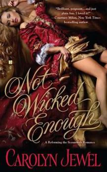 Not Wicked Enough - Book #1 of the Reforming the Scoundrels