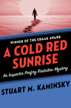 A Cold Red Sunrise - Book #5 of the Porfiry Rostnikov