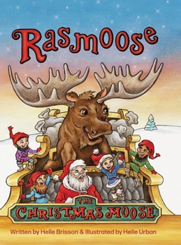 Hardcover Rasmoose the Christmas Moose Book