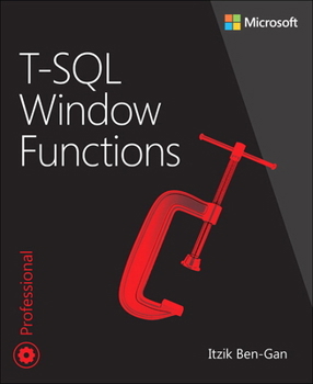 Paperback T-SQL Window Functions: For Data Analysis and Beyond Book