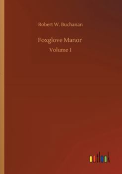 Paperback Foxglove Manor: Volume 1 Book