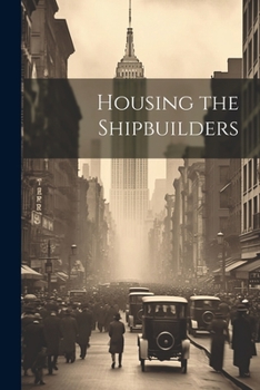 Paperback Housing the Shipbuilders Book