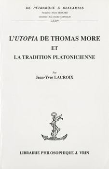 L'Utopia de Thomas More Et La Tradition Platonicienne