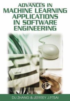 Hardcover Advances in Machine Learning Applications in Software Engineering Book