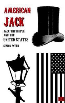 Paperback American Jack: Jack the Ripper and the United States Book