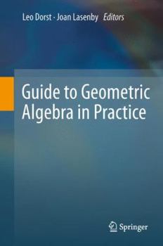 Hardcover Guide to Geometric Algebra in Practice Book