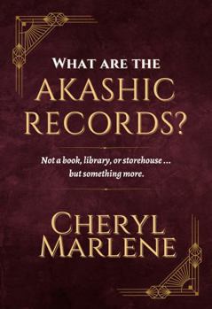Paperback What are the Akashic Records?: Not a book, library, or storehouse ... but something more. (How to Open the Akashic Records) Book