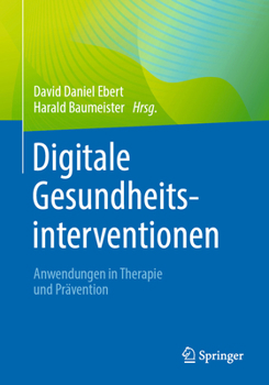 Paperback Digitale Gesundheitsinterventionen: Anwendungen in Therapie Und Prävention [German] Book