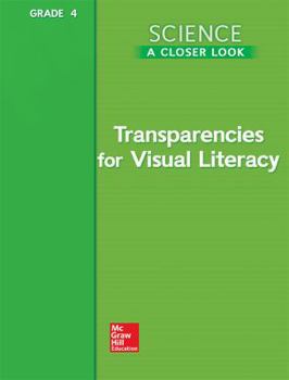 Paperback Science, a Closer Look, Grade 4, Transparencies for Visual Literacy Book