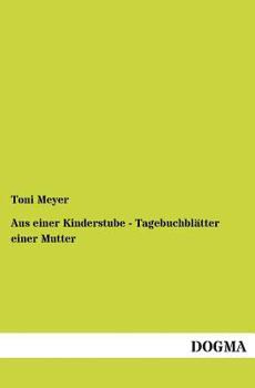 Paperback Aus einer Kinderstube - Tagebuchblätter einer Mutter [German] Book