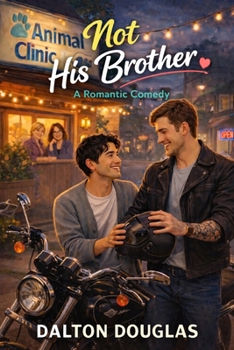 Paperback Not His Brother: A Romantic Comedy Book