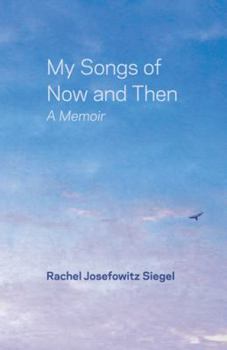Paperback My Songs of Now and Then: A Memoir Book