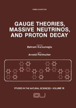 Paperback Gauge Theories, Massive Neutrinos and Proton Decay Book