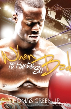 Paperback When It Hurts So Bad Book