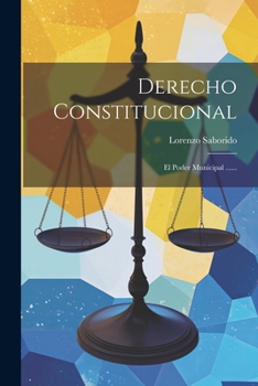 Paperback Derecho Constitucional: El Poder Municipal ...... [Spanish] Book