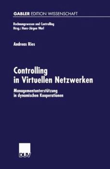Paperback Controlling in Virtuellen Netzwerken: Managementunterstützung in Dynamischen Kooperationen [German] Book