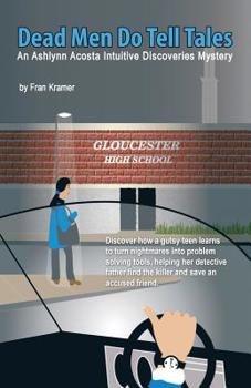 Paperback Dead Men Do Tell Tales: An Ashlynn Acosta Intuitive Discoveries Mystery Book