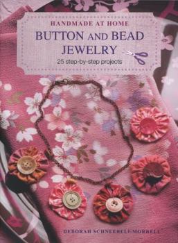 Paperback Button and Bead Jewelry: 25 Step-By-Step Projects Book
