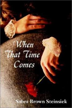 When That Time Comes - Book #2 of the Taylor Morgan Trilogy