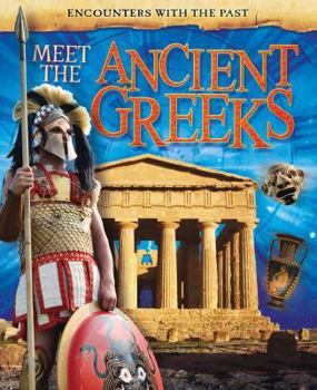 Meet the Ancient Greeks - Book  of the Encounters with the Past