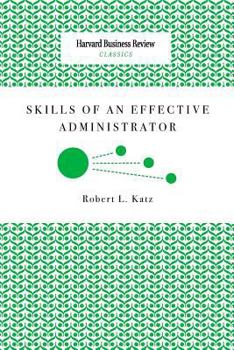 Paperback Skills of an Effective Administrator Book