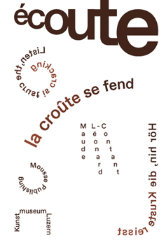 Paperback Maude Léonard-Contant: Listen, the Crust Is Cracking Book