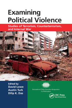 Paperback Examining Political Violence: Studies of Terrorism, Counterterrorism, and Internal War Book