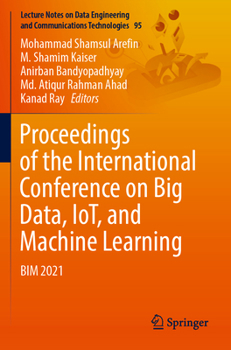 Paperback Proceedings of the International Conference on Big Data, Iot, and Machine Learning: Bim 2021 Book