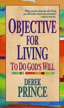Paperback Objective for Living: To Do God's Will Book