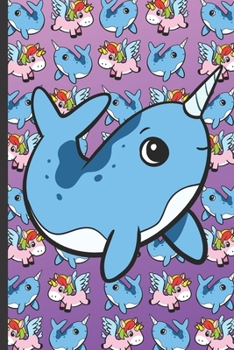 RV Travel and Camping Log Journal and Companion Guide: Blue Narwhal on a Faded Pink to Purple Background with Narwhals and Unicorns on the Cover.