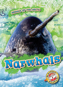 Narwhals - Book  of the Animals of the Arctic