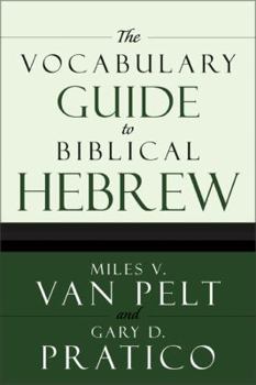 Paperback The Vocabulary Guide to Biblical Hebrew Book