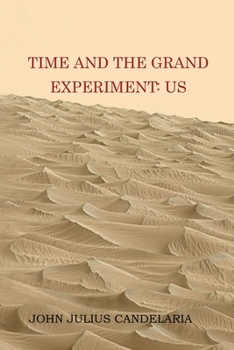 Paperback Time and the grand experiment: us Book