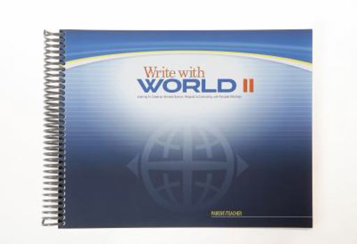 Spiral-bound Write with World II: Learning to Create an Informed Opinion, Respond to Controversy, and Persuade Effectively Book
