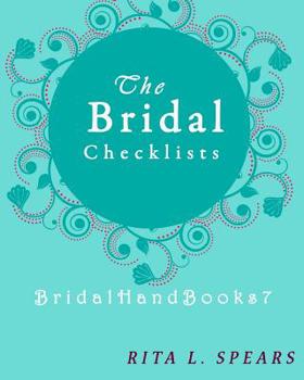The Bridal checklists: The Portable guide Step-by-Step to organizing the bridal budget