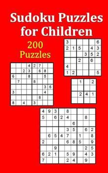 Paperback Sudoku Puzzles for Children: 200 Assorted Puzzles Book