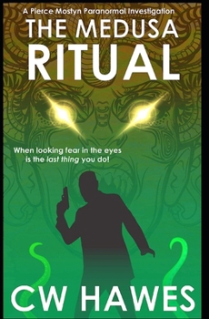 Paperback The Medusa Ritual: A Pierce Mostyn Paranormal Investigation Book