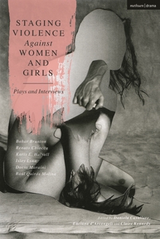 Hardcover Staging Violence Against Women and Girls: Plays and Interviews Book