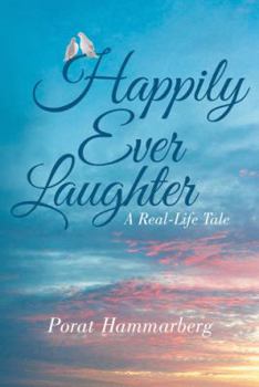 Paperback Happily Ever Laughter: A Real-Life Tale Book