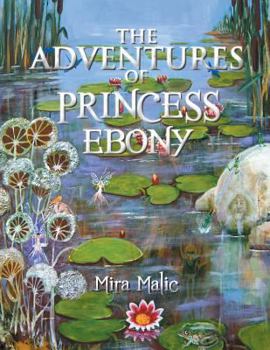Paperback The Adventures of Princess Ebony Book