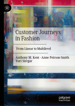 Hardcover Customer Journeys in Fashion: From Linear to Multilevel Book