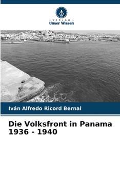 Die Volksfront in Panama 1936 - 1940 (German Edition)