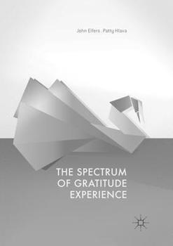 Paperback The Spectrum of Gratitude Experience Book