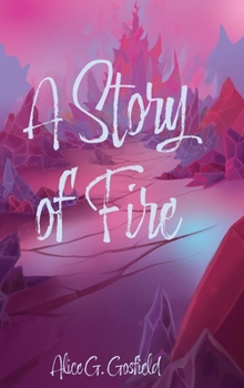 Hardcover A Story of Fire Book