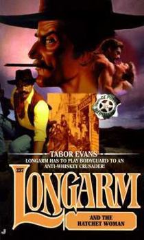 Longarm and the Hatchet Woman (Longarm) - Book #237 of the Longarm