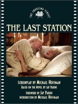 Paperback The Last Station: The Shooting Script Book